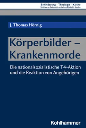 Hörnig / Eurich / Lob-Hüdepohl | Körperbilder - Krankenmorde | E-Book | sack.de