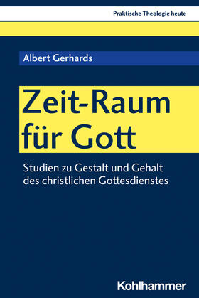 Gerhards | Zeit-Raum für Gott | Buch | 978-3-17-042668-9 | sack.de