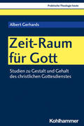 Gerhards |  Zeit-Raum für Gott | Buch |  Sack Fachmedien