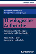 Hoffmann / Jammerthal / Pietsch |  Theologische Aufbrüche | Buch |  Sack Fachmedien