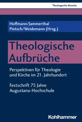 Hoffmann / Jammerthal / Pietsch |  Theologische Aufbrüche | eBook | Sack Fachmedien