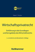 Fischer / Peters |  Wirtschaftsprivatrecht | Buch |  Sack Fachmedien