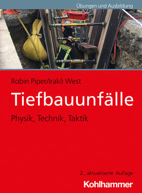 Piper / West / Kaminsky | Tiefbauunfälle | Buch | 978-3-17-042680-1 | sack.de