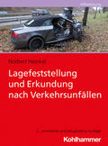 Heinkel |  Lagefeststellung und Erkundung nach Verkehrsunfällen | Buch |  Sack Fachmedien