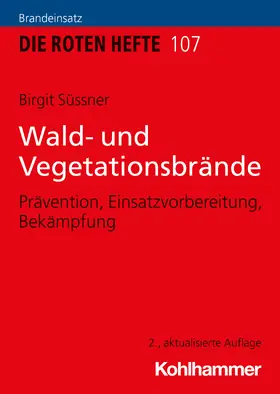 Süssner |  Wald- und Vegetationsbrände | Buch |  Sack Fachmedien