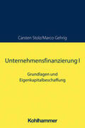 Stolz / Gehrig |  Unternehmensfinanzierung I | eBook | Sack Fachmedien
