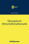 Peters |  Übungsbuch Wirtschaftsmathematik | Buch |  Sack Fachmedien