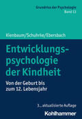 Kienbaum / Schuhrke / Ebersbach |  Entwicklungspsychologie der Kindheit | Buch |  Sack Fachmedien
