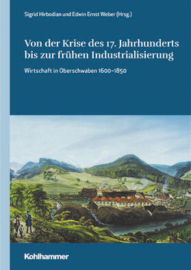 Hirbodian / Weber / Holtz |  Von der Krise des 17. Jahrhunderts bis zur frühen Industrialisierung | Buch |  Sack Fachmedien