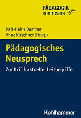 Kirschner / Dammer / Ahrbeck |  Pädagogisches Neusprech | Buch |  Sack Fachmedien