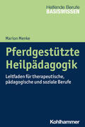 Menke |  Pferdgestützte Heilpädagogik | Buch |  Sack Fachmedien
