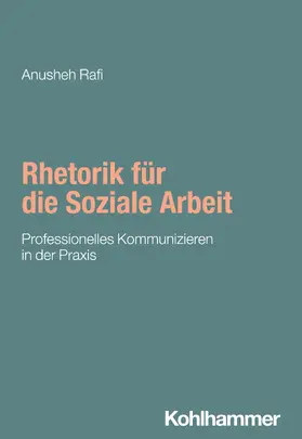 Rafi |  Rhetorik für die Soziale Arbeit | Buch |  Sack Fachmedien
