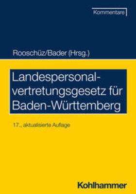Bader / Gerstner-Heck / Abel | Landespersonalvertretungsgesetz für Baden-Württemberg | Buch | 978-3-17-042874-4 | sack.de