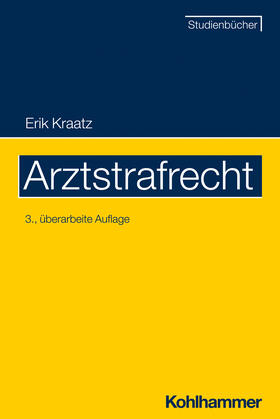 Kraatz | Arztstrafrecht | Buch | 978-3-17-042892-8 | sack.de