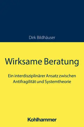 Bildhäuser | Wirksame Beratung | Buch | 978-3-17-042980-2 | sack.de