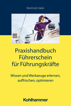 Haller | Handbuch Führerschein für Führungskräfte | Buch | 978-3-17-042986-4 | sack.de