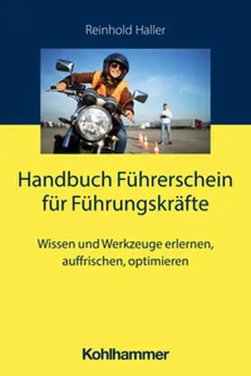 Haller |  Handbuch Führerschein für Führungskräfte | eBook | Sack Fachmedien