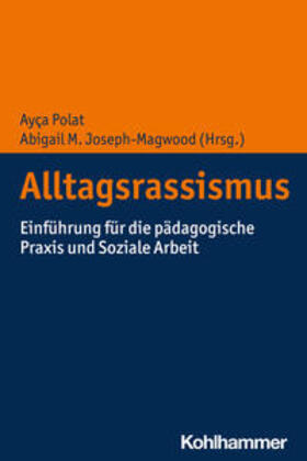 Polat / Joseph-Magwood |  Alltagsrassismus | eBook | Sack Fachmedien