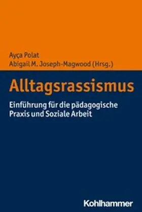 Polat / Joseph-Magwood | Alltagsrassismus | E-Book | www.sack.de