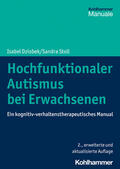 Dziobek / Stoll |  Hochfunktionaler Autismus bei Erwachsenen | Buch |  Sack Fachmedien