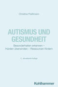 Preißmann |  Autismus und Gesundheit | Buch |  Sack Fachmedien