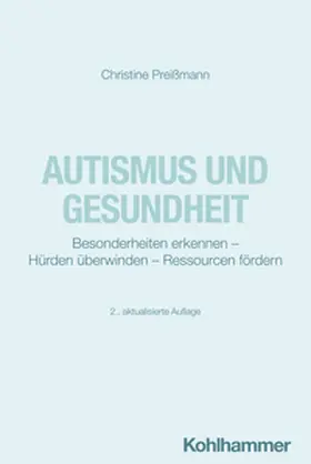 Preißmann |  Autismus und Gesundheit | eBook | Sack Fachmedien