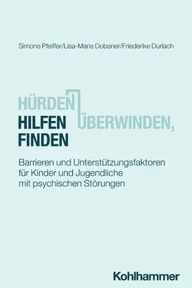 Pfeiffer / Dobener / Durlach |  Hürden überwinden, Hilfen finden | Buch |  Sack Fachmedien