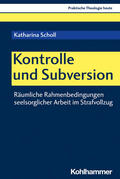 Scholl |  Kontrolle und Subversion | Buch |  Sack Fachmedien