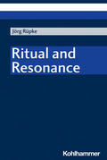 Rüpke |  Ritual and Resonance | Buch |  Sack Fachmedien