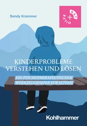 Krammer |  Kinderprobleme verstehen und lösen | Buch |  Sack Fachmedien
