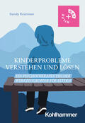 Krammer |  Kinderprobleme verstehen und lösen | Buch |  Sack Fachmedien