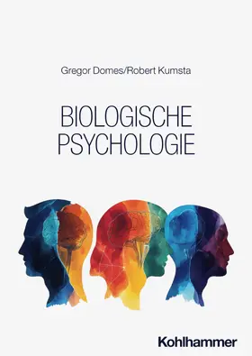 Domes / Kumsta |  Biologische Psychologie | Buch |  Sack Fachmedien