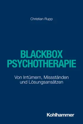 Rupp |  Blackbox Psychotherapie | Buch |  Sack Fachmedien