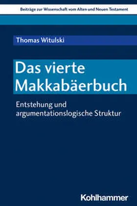 Witulski | Das vierte Makkabäerbuch | Buch | 978-3-17-043396-0 | sack.de