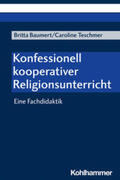 Baumert / Teschmer |  Konfessionell kooperativer Religionsunterricht | eBook | Sack Fachmedien