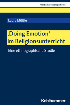 Mößle  | Doing Emotion' im Religionsunterricht | Buch | 978-3-17-043414-1 | sack.de