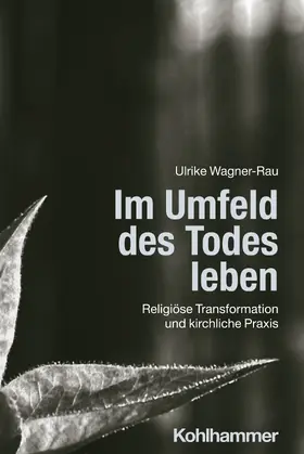 Wagner-Rau |  Im Umfeld des Todes leben | Buch |  Sack Fachmedien