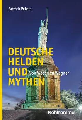 Peters |  Deutsche Helden und Mythen | Buch |  Sack Fachmedien