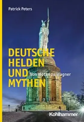 Peters |  Deutsche Helden und Mythen | eBook | Sack Fachmedien