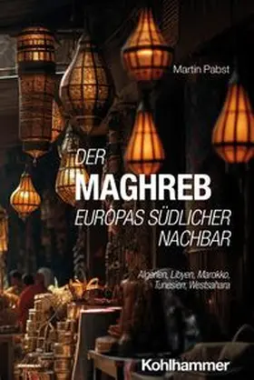 Pabst |  Der Maghreb: Europas südlicher Nachbar | eBook | Sack Fachmedien