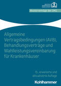  Allgemeine Vertragsbedingungen (AVB), Behandlungsverträge und Wahlleistungsvereinbarung für Krankenhäuser | Buch |  Sack Fachmedien