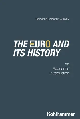 Schäfer / Wanek |  The Euro and its history | Buch |  Sack Fachmedien