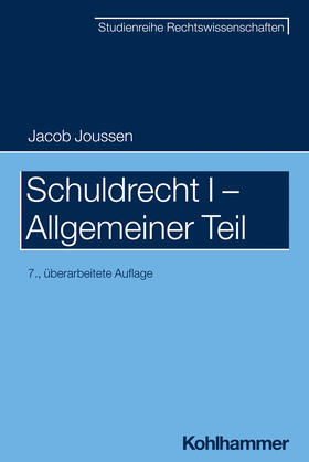 Joussen / Boecken / Korioth | Schuldrecht I - Allgemeiner Teil | Buch | 978-3-17-043563-6 | sack.de