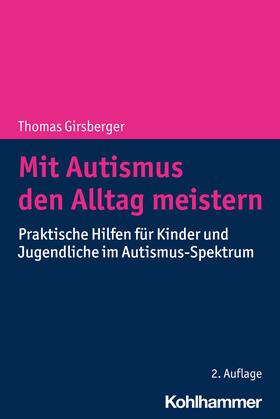 Girsberger | Mit Autismus den Alltag meistern | Buch | 978-3-17-043568-1 | sack.de