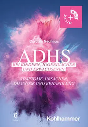 Neuhaus |  ADHS bei Kindern, Jugendlichen und Erwachsenen | Buch |  Sack Fachmedien