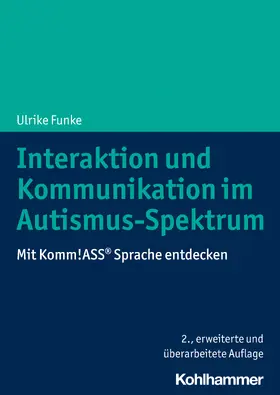 Funke | Interaktion und Kommunikation im Autismus-Spektrum | Buch | 978-3-17-043583-4 | sack.de