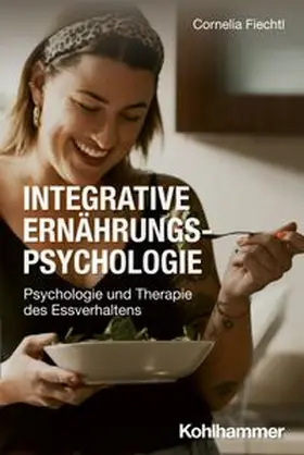 Fiechtl | Integrative Ernährungspsychologie | E-Book | www.sack.de
