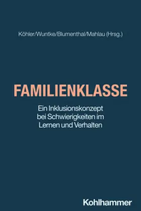 Köhler / Wuntke / Blumenthal |  Familienklasse | eBook | Sack Fachmedien