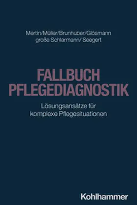 Mertin / Müller / Brunhuber |  Fallbuch Pflegediagnostik | eBook | Sack Fachmedien