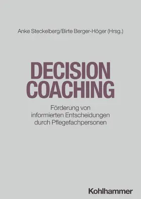Steckelberg / Berger-Höger | Decision Coaching | Buch | 978-3-17-043669-5 | sack.de
